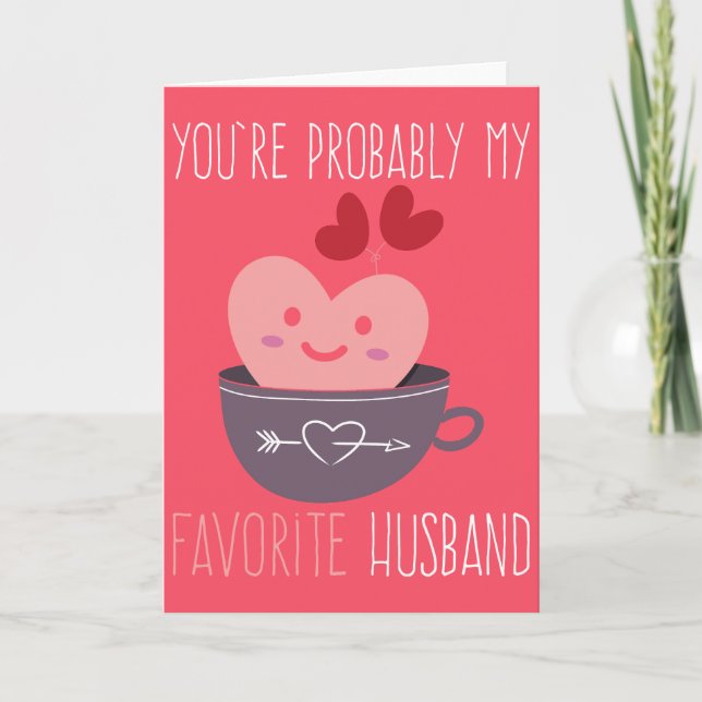 You're My Favorite Husband Funny Valentine's Day Holiday Card (Front)
