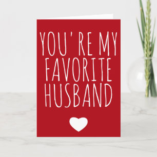 You're My Favorite Husband Funny Vday - Valentines Card