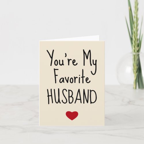 Youre My Favorite Husband Funny Vday _ Valentines Holiday Card