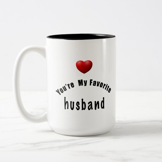 Youre My Favorite Husband Two-Tone Coffee Mug (Left)