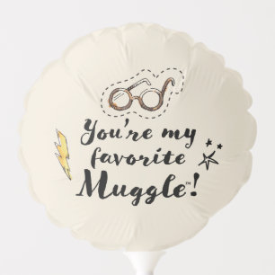 You're My Favorite Muggle™ Balloon
