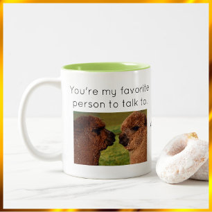 You're My Favorite Person To Talk To Two-Tone Coffee Mug