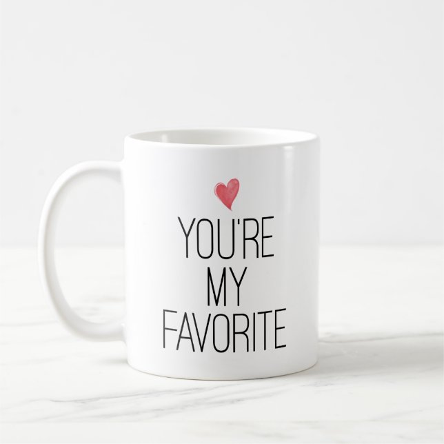 You're My Favorite Quote Heart Valentine's Day Mug (Left)