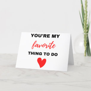 You're My Favorite Thing To Do Black  Holiday Card