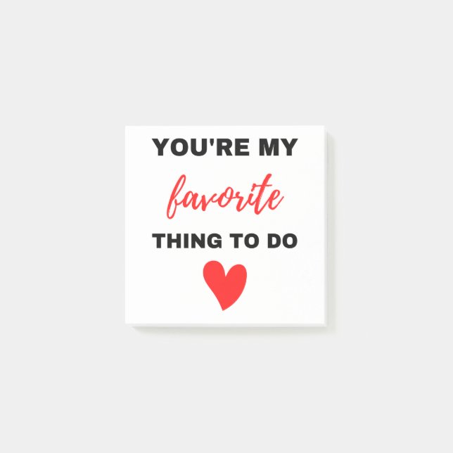You're My Favorite Thing To Do Black Post-it Notes (Front)