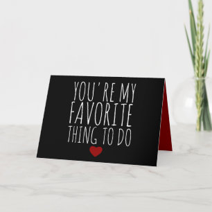 You're My Favorite Thing To Do Funny Naughty Vday Holiday Card