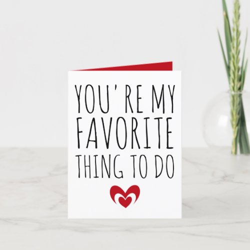 Youre My Favorite Thing To Do Funny Naughty Vday Thank You Card