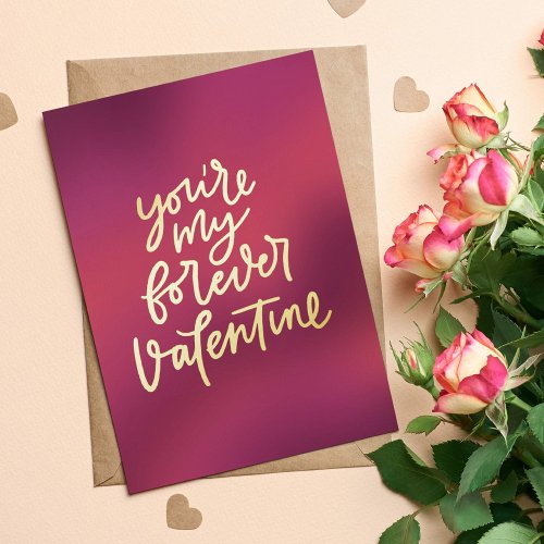 Youre My Forever Valentine for Spouse Foil Greeting Card