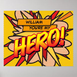You're my HERO Fun Retro Comic Book Pop Art Poster