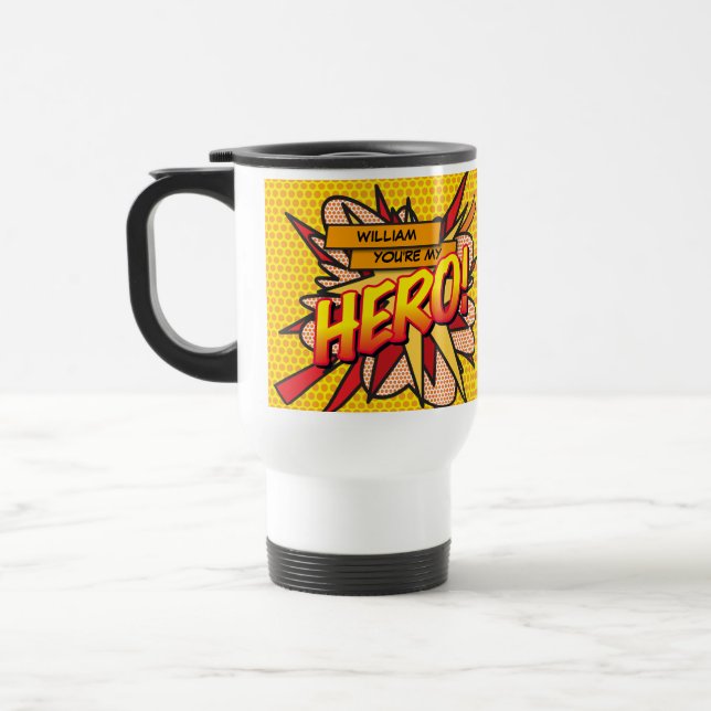 You're my HERO Fun Retro Comic Book Pop Art Travel Mug (Left)