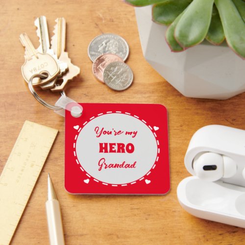 Youre my hero Grandad add photo red Keychain