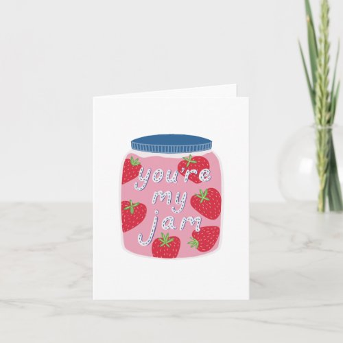 Youre My Jam Greeting Card
