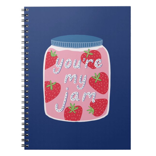 You're My Jam Spiral Notebook / Journal (Front)