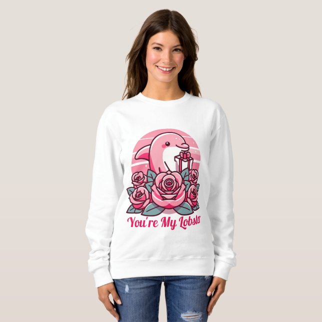 You're my Lobster - Valentine  Sweatshirt (Front Full)