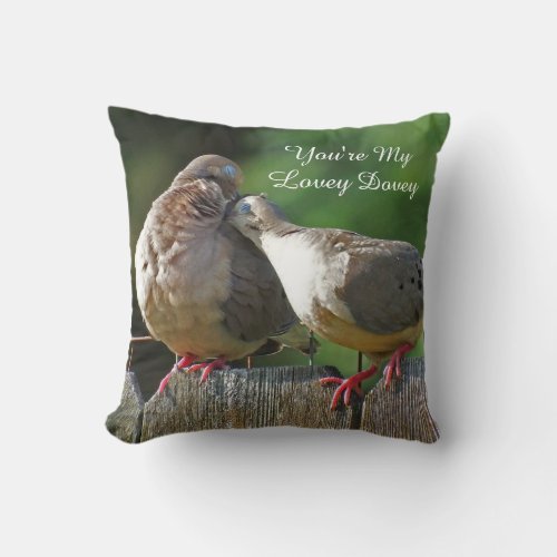 Youre My Lovey Dovey Morning Dove Throw Pillow