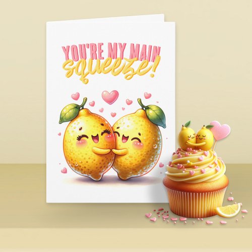 Youre My Main Squeeze Cute Lemons Valentines Day Card