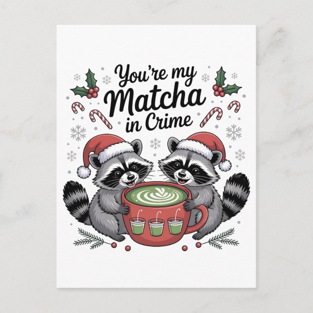 You're My Matcha in Crime Raccoon Lovers  Announcement Postcard (Front)