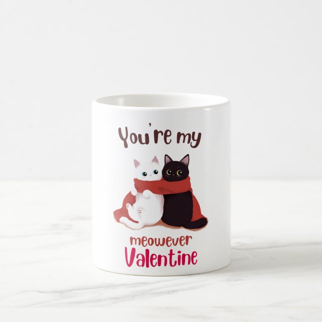 You're my Meow ever Valentine Cat Mug (Center)