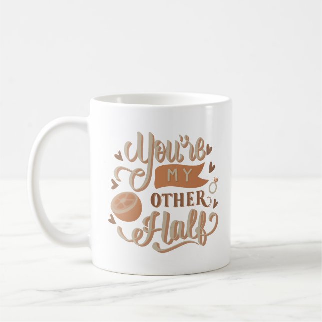 you're my other half coffee mug (Left)