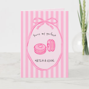You're My Perfect Match-a-roon Funny Valentines Holiday Card