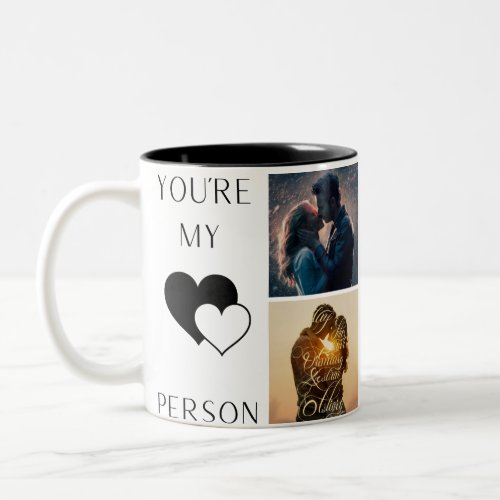 Youre my person 4 photo tex personalize Two_Tone coffee mug
