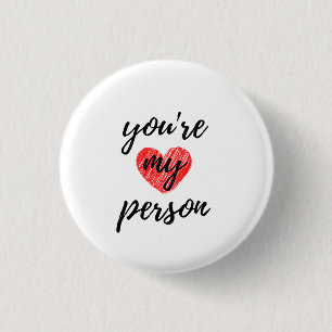 You're My Person Black Button