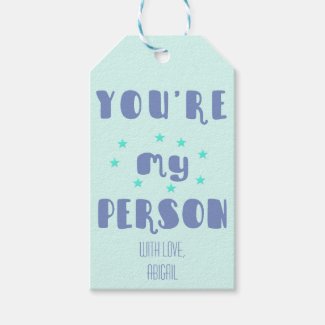 You're my person - Fun Personalized Gift Tags