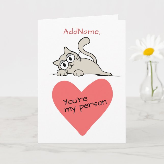Youre My Person I Love You Add Name Cat Greeting Card (Small Plant)