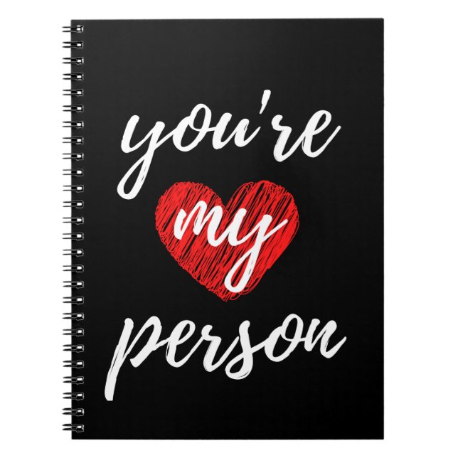 You're My Person Notebook (Front)