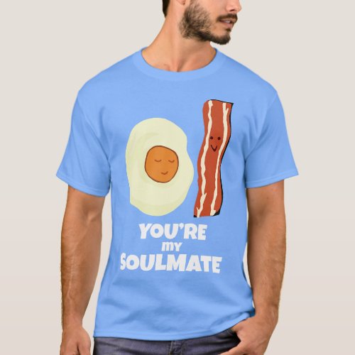 Youre My Soulmate T_Shirt