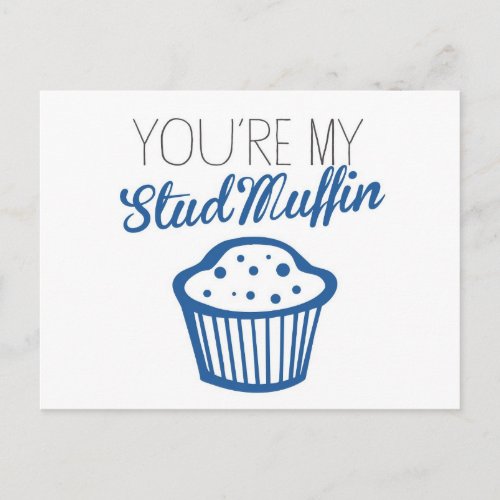 Youre My Stud Muffin Postcard