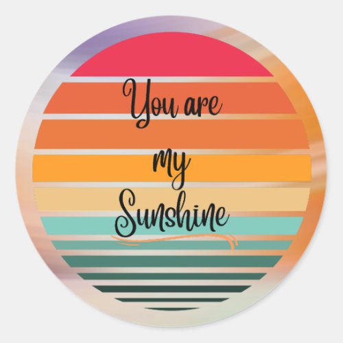 Youre my sunshine  classic round sticker