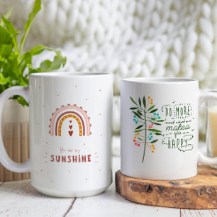 You're My Sunshine Do More What Makes You Happy Coffee Mug