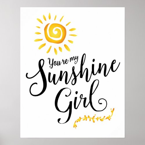 Youre my Sunshine Girl Art Poster