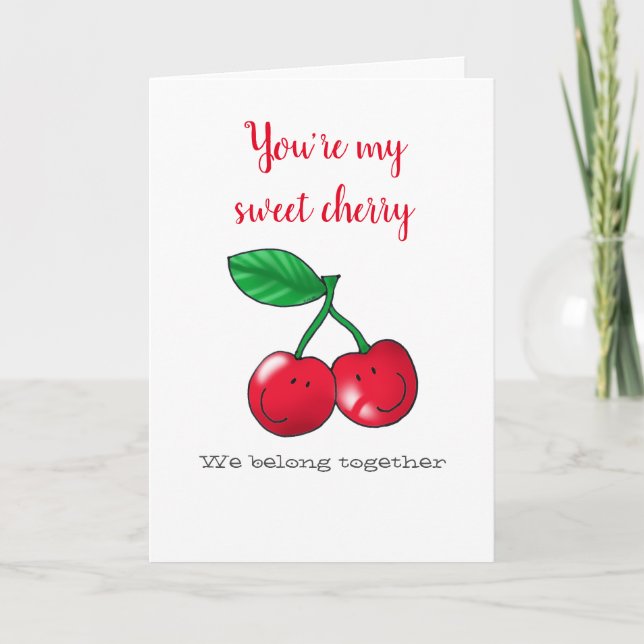You're my sweet cherry card (Front)