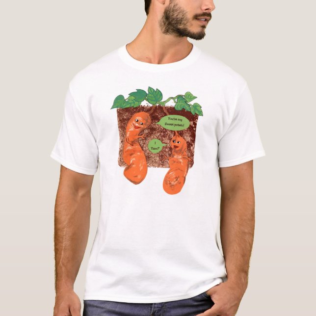 You're my sweet potato T-Shirt (Front)