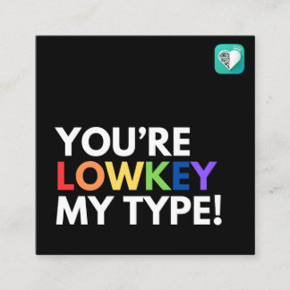 YOU'RE MY TYPE PRIDE SQUARE BUSINESS CARD