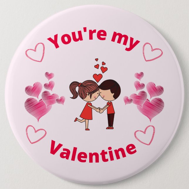 You're my Valentine Button (Front)