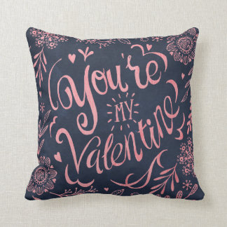You're my valentine Chalkboard | Throw Pillow