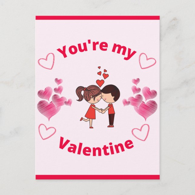 You're my Valentine   Holiday Postcard (Front)