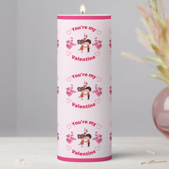 You're my Valentine   Pillar Candle (In Situ)