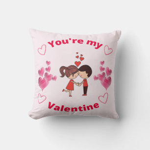 You're my Valentine Throw Pillow