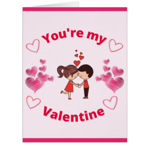 You're my Valentine w/ Create your own Message  Cards