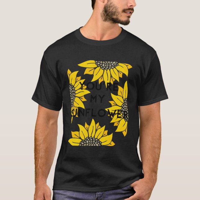 You'Re My Yellow Flower T-Shirt (Front)