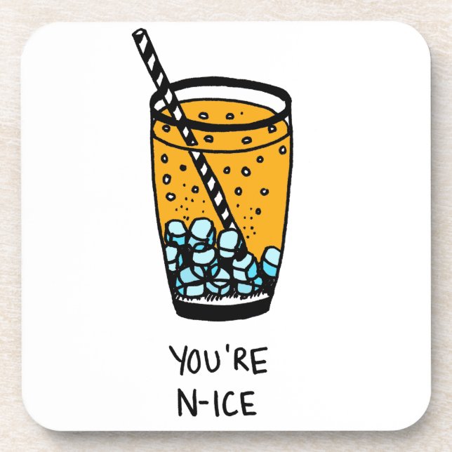 You're N-Ice Beverage Coaster (Front)