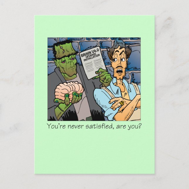 You're never satisfied postcard (Front)