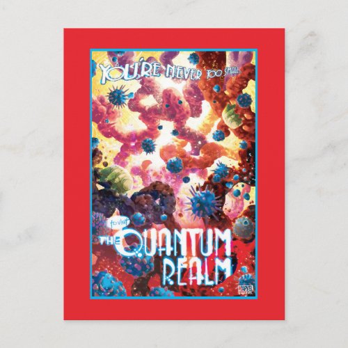 Youre Never To Small To Visit The Quantum Realm Postcard