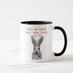 You're No Bunny Mug
