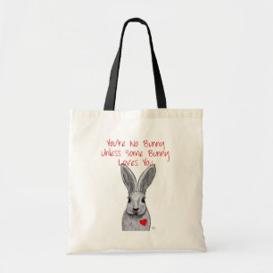 You're No Bunny Tote Bag