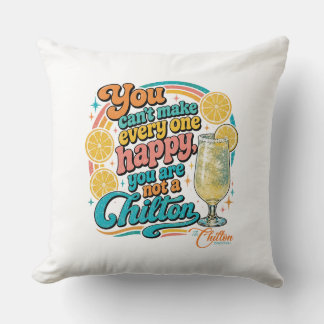 You're not a Chilton Throw Pillow